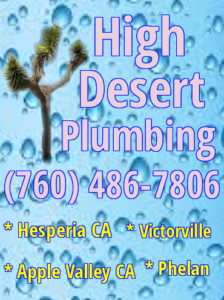 Hi desert plumbing , Hesperia CA plumber , Hi-Desert , water heater expert